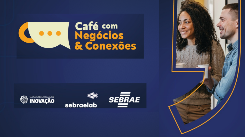 26ª. Edição do Café com Negócios & Conexões